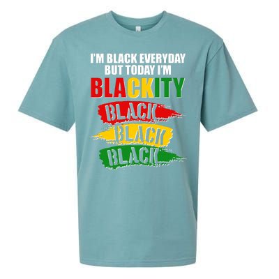 I'm Black Everyday But Today I'm BLACKITY Black Traditional Colors  Sueded Cloud Jersey T-Shirt