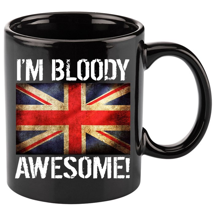 I'm Bloody Awesome British Union Jack Flag 11oz C Handle Ceramic Mug