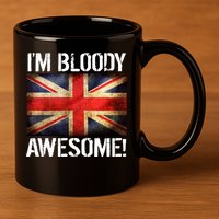 I'm Bloody Awesome British Union Jack Flag 11oz C Handle Ceramic Mug
