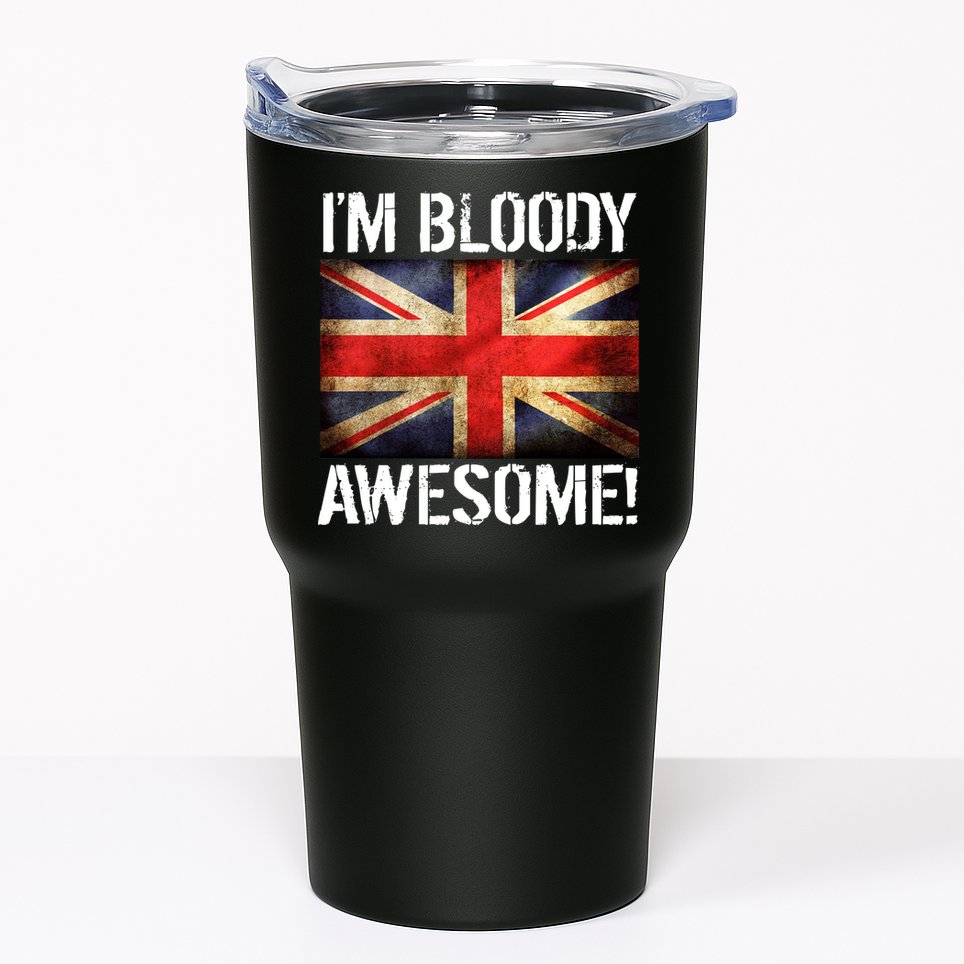 I'm Bloody Awesome British Union Jack Flag Tumbler