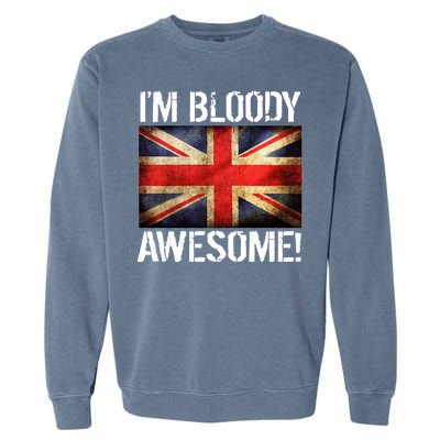 I'm Bloody Awesome British Union Jack Flag Garment-Dyed Sweatshirt