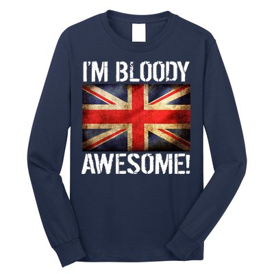 I'm Bloody Awesome British Union Jack Flag Long Sleeve Shirt