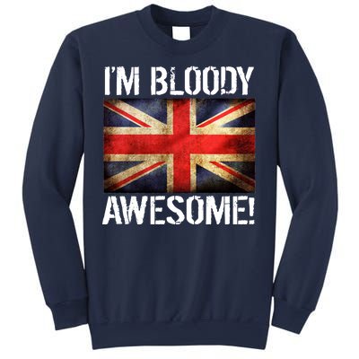 I'm Bloody Awesome British Union Jack Flag Sweatshirt