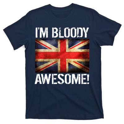 I'm Bloody Awesome British Union Jack Flag T-Shirt