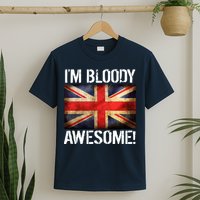 I'm Bloody Awesome British Union Jack Flag T-Shirt