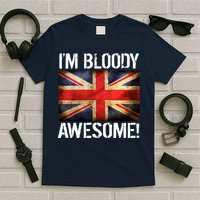 I'm Bloody Awesome British Union Jack Flag T-Shirt