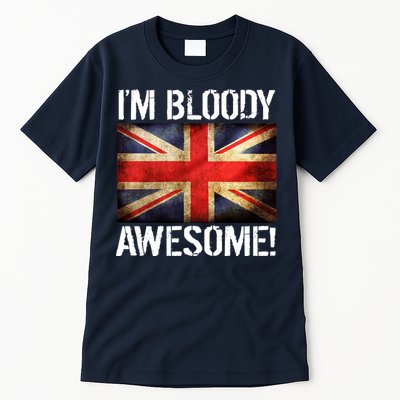 I'm Bloody Awesome British Union Jack Flag Tall T-Shirt