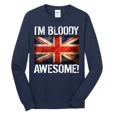 I'm Bloody Awesome British Union Jack Flag Tall Long Sleeve T-Shirt