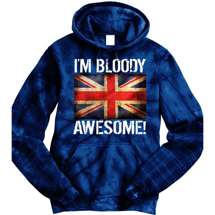 I'm Bloody Awesome British Union Jack Flag Tie Dye Hoodie