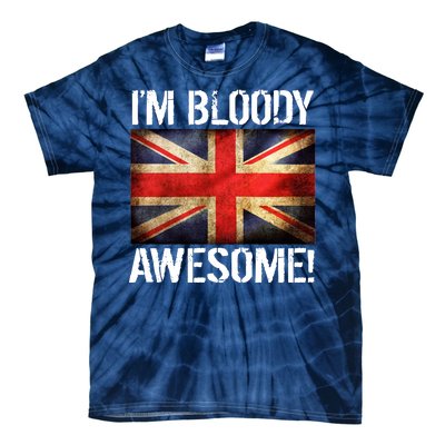 I'm Bloody Awesome British Union Jack Flag Tie-Dye T-Shirt