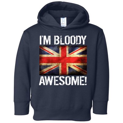 I'm Bloody Awesome British Union Jack Flag Toddler Hoodie