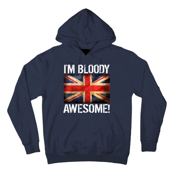 I'm Bloody Awesome British Union Jack Flag Tall Hoodie