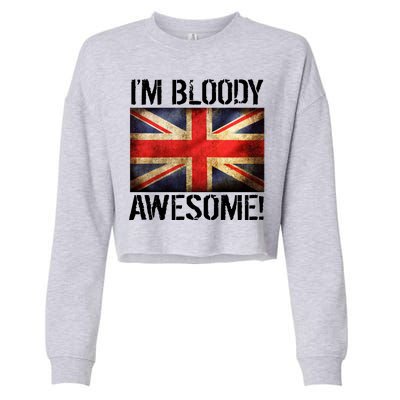 I'm Bloody Awesome British Union Jack Flag Cropped Pullover Crew