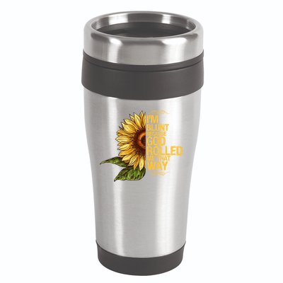 I'm Blunt Because God Rolled Me That Way 16oz Travel Tumbler