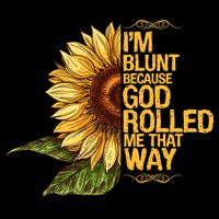 I'm Blunt Because God Rolled Me That Way 16oz Travel Tumbler