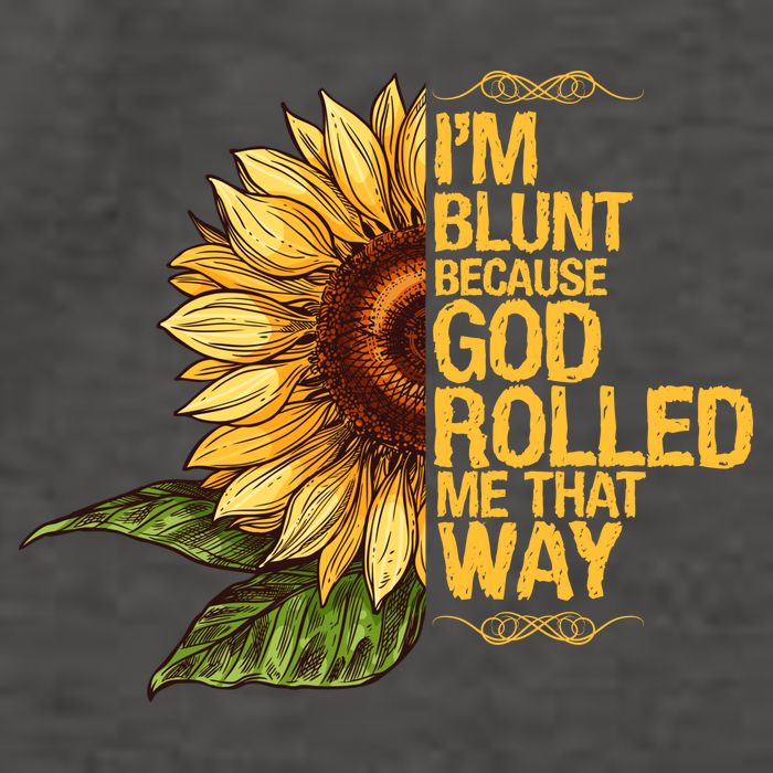 I'm Blunt Because God Rolled Me That Way Vector Backpack