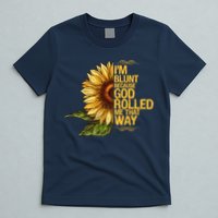 I'm Blunt Because God Rolled Me That Way T-Shirt