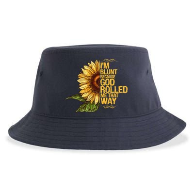 I'm Blunt Because God Rolled Me That Way Sustainable Bucket Hat