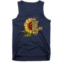 I'm Blunt Because God Rolled Me That Way Tank Top