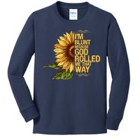 I'm Blunt Because God Rolled Me That Way Kids Long Sleeve Shirt