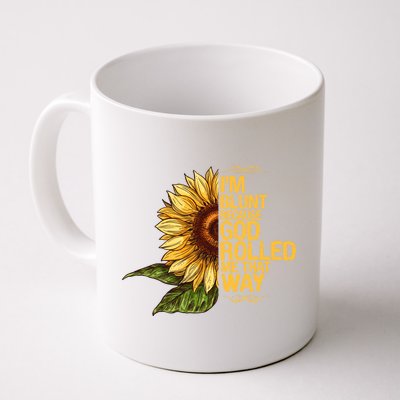 I'm Blunt Because God Rolled Me That Way Coffee Mug