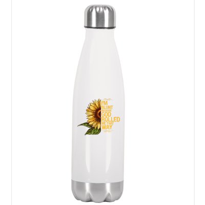 I'm Blunt Because God Rolled Me That Way Stainless Steel Insulated Water Bottle