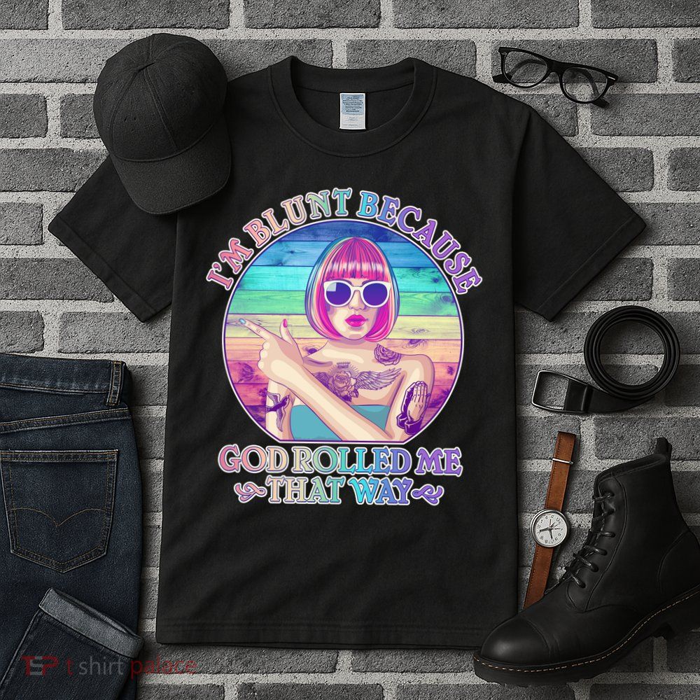 I'm Blunt Because God Rolled Me That Way Retro Tattoo Tall T-Shirt