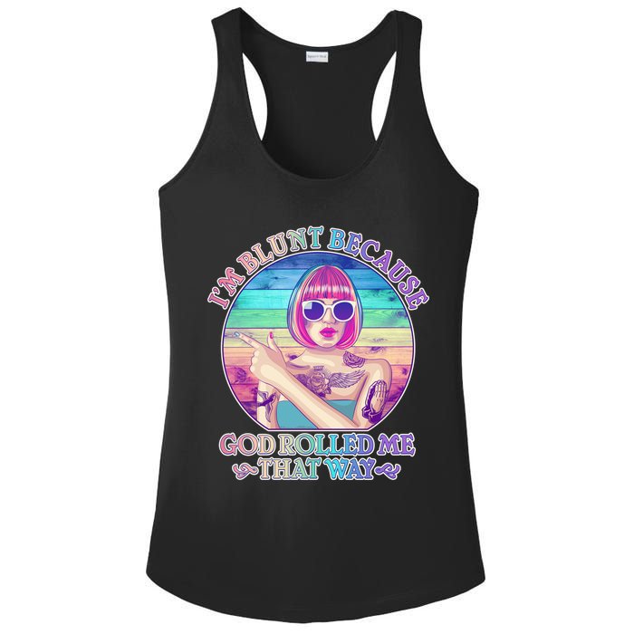 I'm Blunt Because God Rolled Me That Way Retro Tattoo Ladies PosiCharge Competitor Racerback Tank
