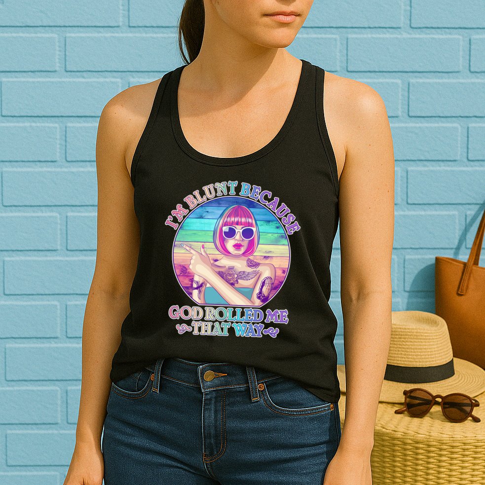I'm Blunt Because God Rolled Me That Way Retro Tattoo Womens Tank Top