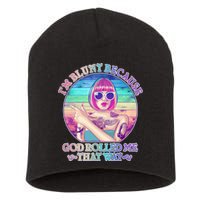 I'm Blunt Because God Rolled Me That Way Retro Tattoo Short Acrylic Beanie
