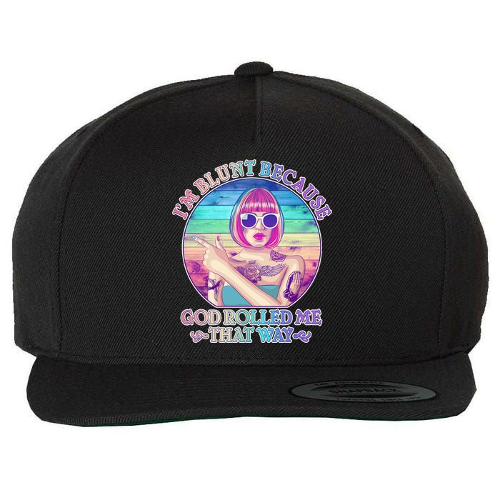 I'm Blunt Because God Rolled Me That Way Retro Tattoo Wool Snapback Cap