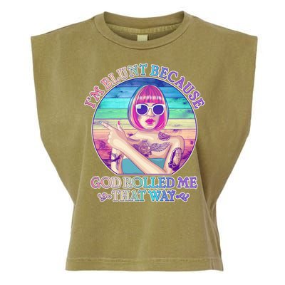 I'm Blunt Because God Rolled Me That Way Retro Tattoo Garment-Dyed Women's Muscle Tee