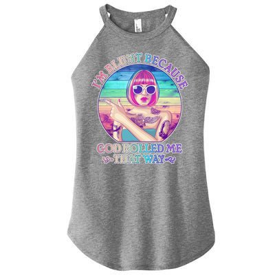 I'm Blunt Because God Rolled Me That Way Retro Tattoo Women’s Perfect Tri Rocker Tank