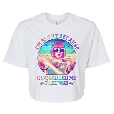 I'm Blunt Because God Rolled Me That Way Retro Tattoo Bella+Canvas Jersey Crop Tee