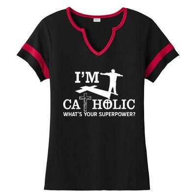 I'm Catholic Whats Your Superpower? Ladies Halftime Notch Neck Tee