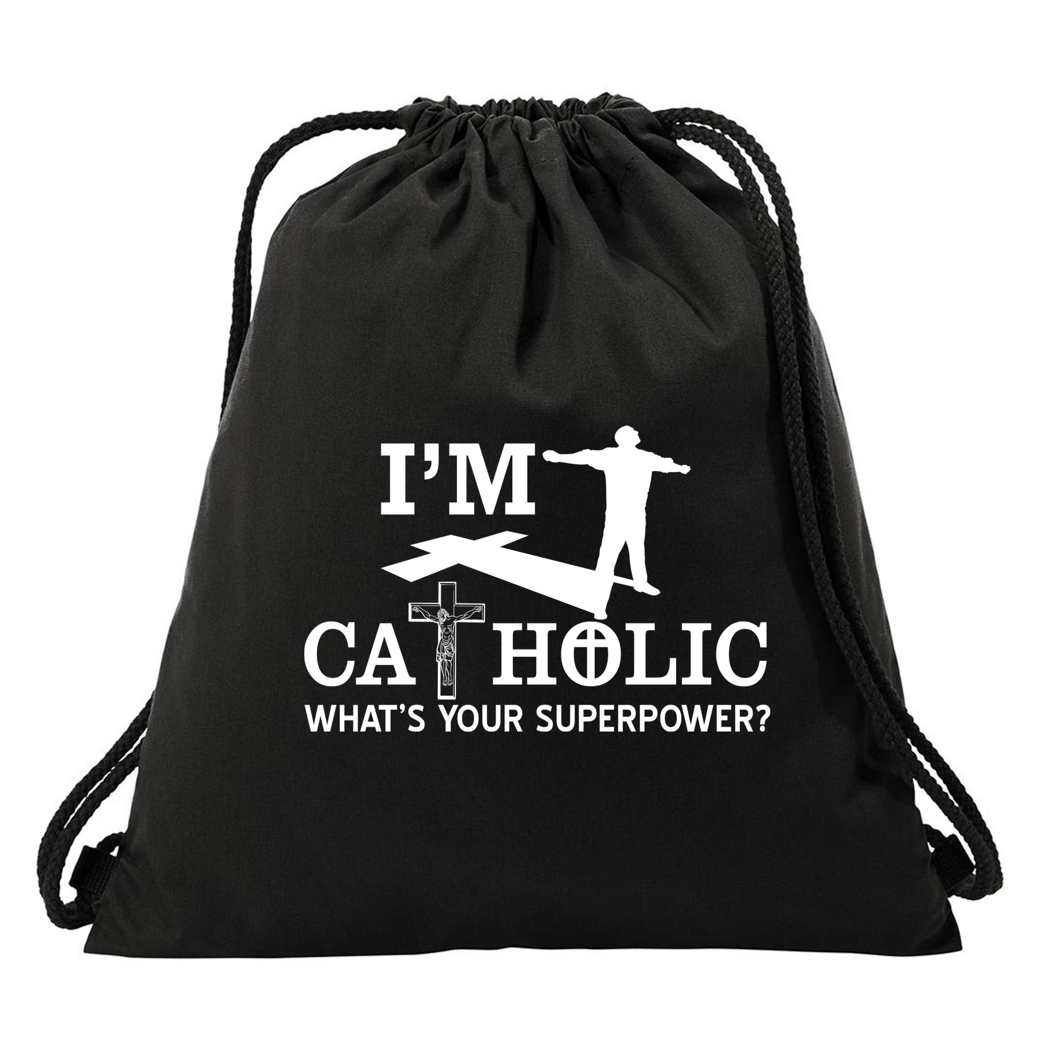 I'm Catholic Whats Your Superpower? Drawstring Bag