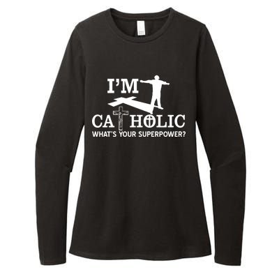 I'm Catholic Whats Your Superpower? Womens CVC Long Sleeve Shirt