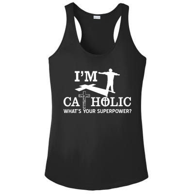 I'm Catholic Whats Your Superpower? Ladies PosiCharge Competitor Racerback Tank