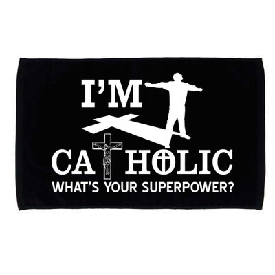 I'm Catholic Whats Your Superpower? Microfiber Hand Towel