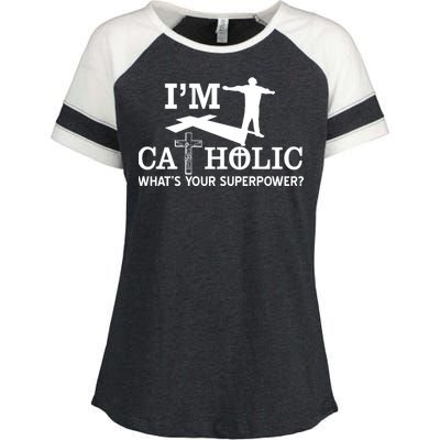 I'm Catholic Whats Your Superpower? Enza Ladies Jersey Colorblock Tee