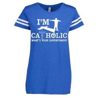 I'm Catholic Whats Your Superpower? Enza Ladies Jersey Football T-Shirt