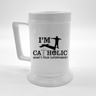 I'm Catholic Whats Your Superpower? Beer Stein