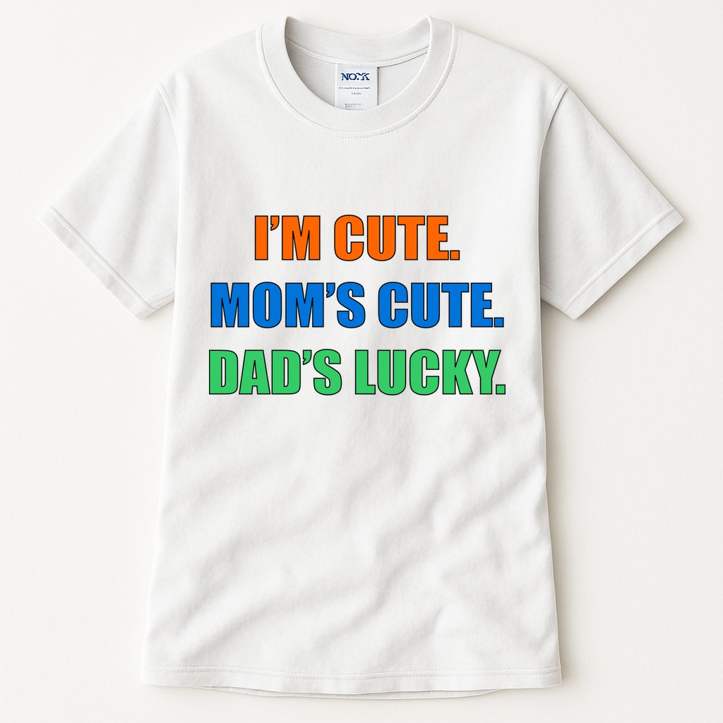 I'm Cute Mom's Cute Dad's Lucky Tall T-Shirt