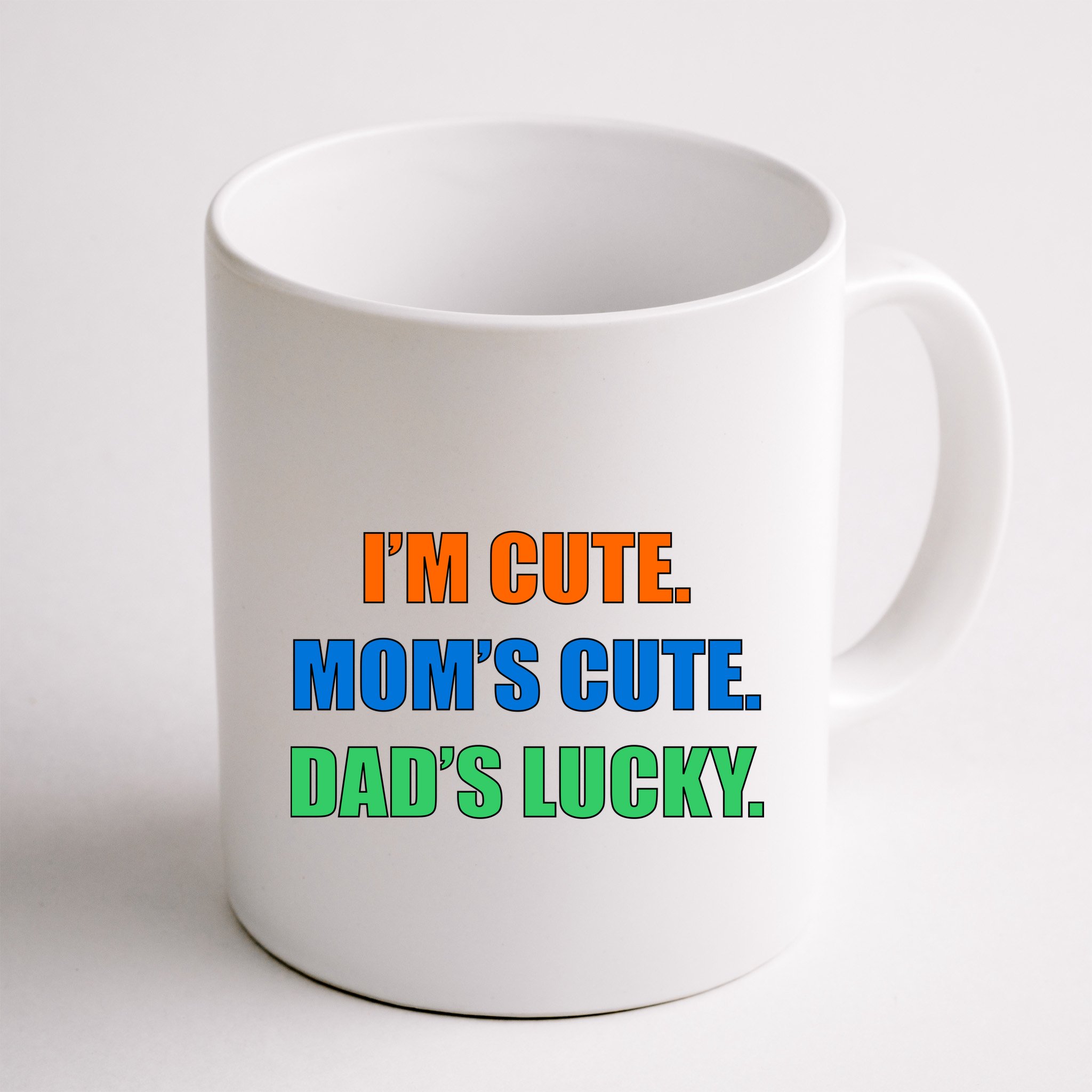 I'm Cute Mom's Cute Dad's Lucky Mug