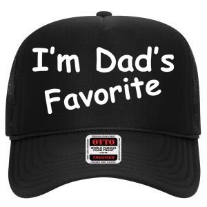 I'm Dad's Favorite High Crown Mesh Back Trucker Hat