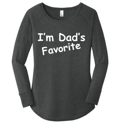 I'm Dad's Favorite Women's Perfect Tri Tunic Long Sleeve Shirt