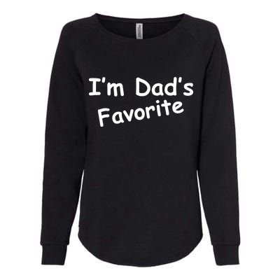 I'm Dad's Favorite Womens California Wash Sweatshirt