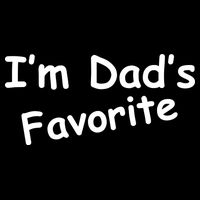 I'm Dad's Favorite Toddler T-Shirt
