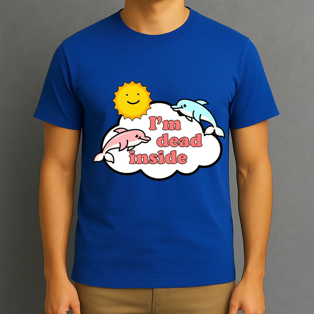 I'm Dead Inside Dolphins T-Shirt