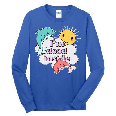 I'm Dead Inside Funny Tall Long Sleeve T-Shirt